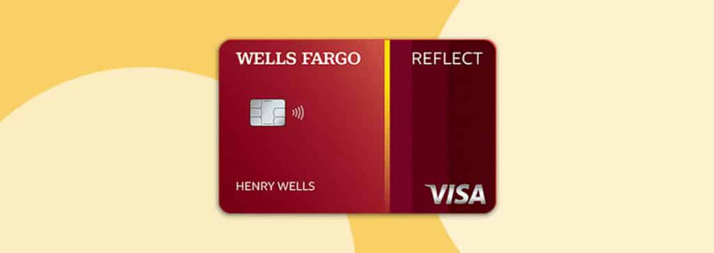 Wells Fargo Reflect credit card