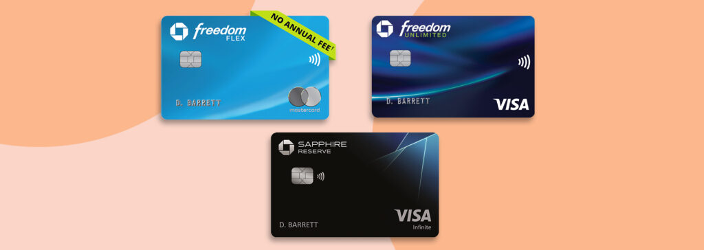 Chase Freedom Flex, Chase Freedom Unlimited, Chase Sapphire Reserve