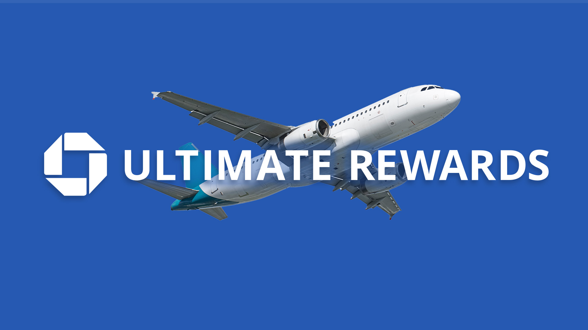 Chase Ultimate Rewards and plane