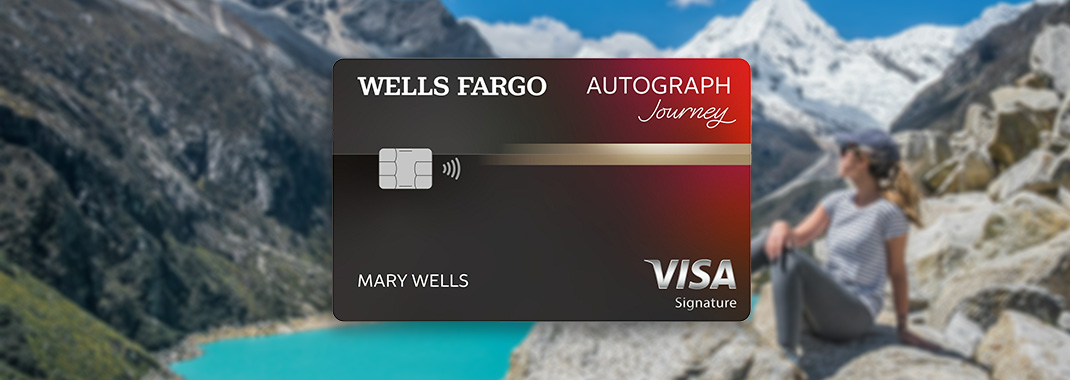 Wells Fargo Autograph Journey card over scenic photo